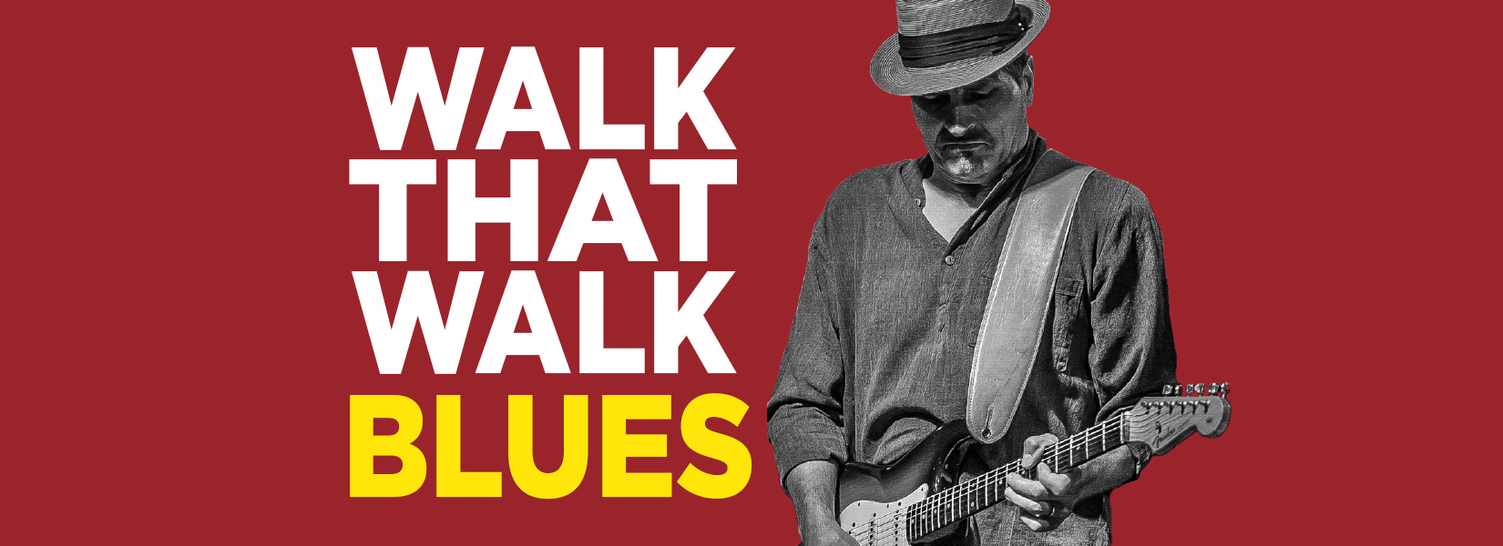 Walk That Walk Blues